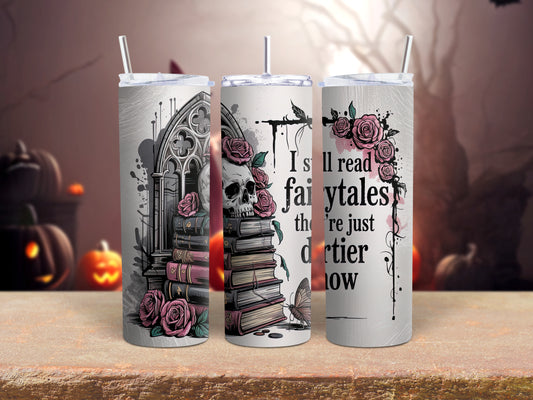 Dirty Fairytales Tumbler