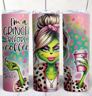 I'm a Gr*nch Before Coffee Tumbler